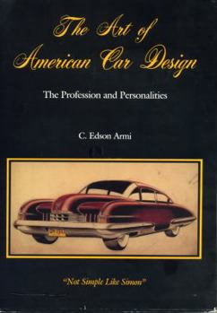Hardcover The Art of American Car Design: The Profession and Personalities Book