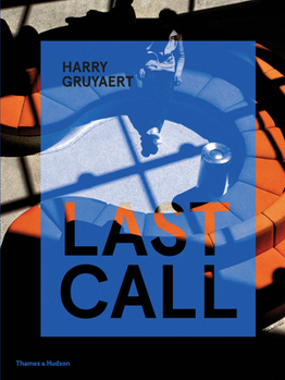 Hardcover Harry Gruyaert: Last Call Book