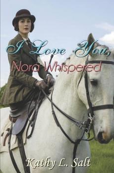 Paperback I Love You, Nora Whispered Book