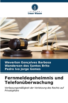 Fernmeldegeheimnis und Telefonüberwachung (German Edition)