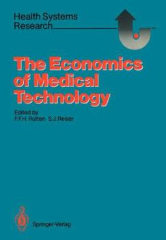 Paperback The Economics of Medical Technology: Proceedings of an International Conference on Economics of Medical Technology Book
