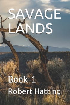 Paperback Savage Lands: Book 1 Book