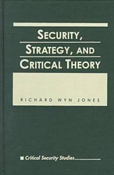 Hardcover Security, Strategy, and Critical Theory Book