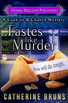 Tastes Like Murder - Book #1 of the Cookies & Chance Mystery