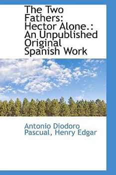 The Two Fathers : Hector Alone