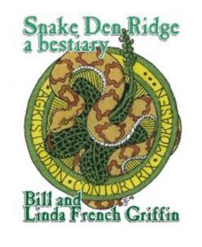 Paperback Snake Den Ridge: Poems by Bill Griffin; Drawing by Linda French Griffin, a Bestiary Book