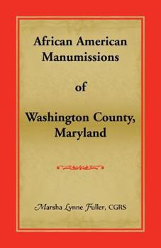 Paperback African American Manumissions of Washington County, Maryland Book