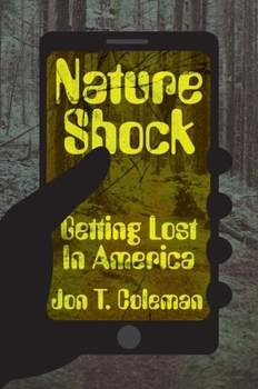 Hardcover Nature Shock: Getting Lost in America Book