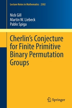 Paperback Cherlin's Conjecture for Finite Primitive Binary Permutation Groups Book