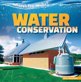 Water Conservation - Book  of the Where's the Water?