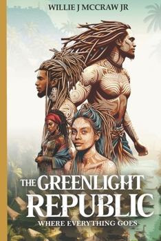 Paperback The Greenlight Republic: Where Everything Goes Book