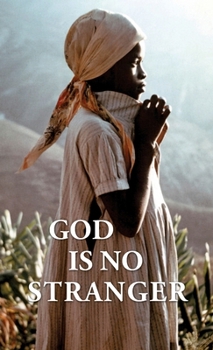 Hardcover God Is No Stranger Book