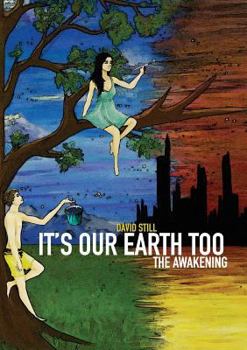 Paperback It's Our Earth Too, The Awakening Book