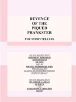 Paperback Revenge of the Piqued Prankster: The Storytellers Book