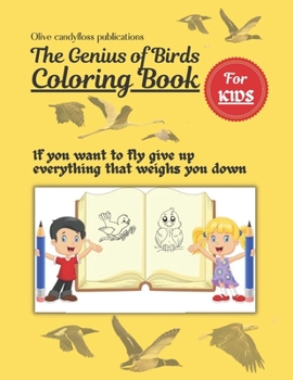 Paperback The Genius Of Birds Coloring Book For Kids: Super Fun Coloring Book for Kids and Preschoolers Book