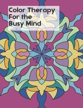 Paperback Color Therapy For the Busy Mind Book