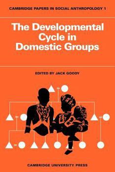 Paperback The Developmental Cycle in Domestic Groups Book