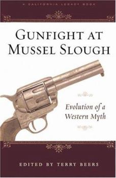 Paperback Gunfight at Mussel Slough: Five Versions of a Western Myth Book