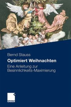 Hardcover Optimiert Weihnachten: Eine Anleitung Zur Besinnlichkeits-Maximierung [German] Book