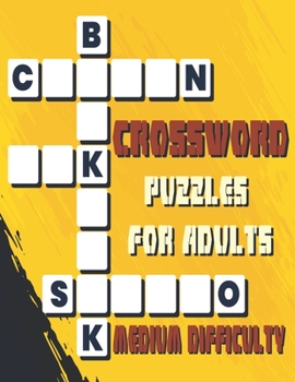 Paperback Crossword Puzzles for Adults Medium Difficulty: 42 Puzzles Brain for Men, Women; Adult & Seniors; Puzzles Medium Difficulty; EASY TO READ [Large Print] Book