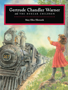 Paperback Gertrude Chandler Warner and the Boxcar Children Book