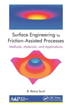 Paperback Surface Engineering by Friction-Assisted Processes: Methods, Materials, and Applications Book