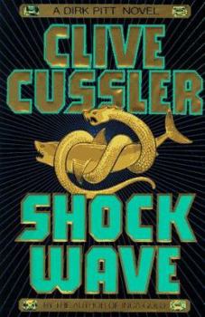 Shock Wave - Book #13 of the Dirk Pitt