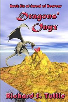 Paperback Dragons' Onyx: Volume 6 Of Sword Of Heavens Book