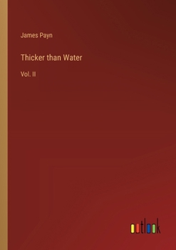 Paperback Thicker than Water: Vol. II Book