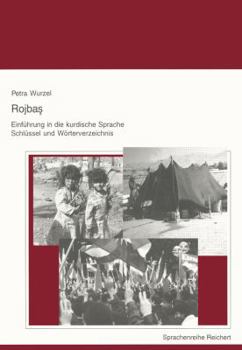 Paperback Rojbas - Einfuhrung in Die Kurdische Sprache. Schlussel Und Worterverzeichnis [German] Book