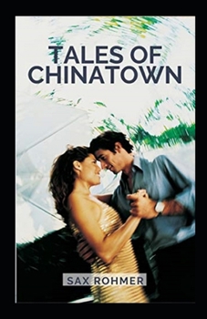 Paperback Tales of Chinatown Annotated Book