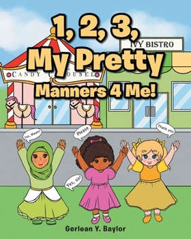 Paperback 1, 2, 3, My Pretty Manners 4 Me! Book