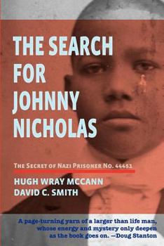 Paperback The Search For Johnny Nicholas: The Secret of Nazi Prisoner No. 44451 Book