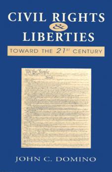 Paperback Civil Rights and Liberties: Toward the 21st Century Book
