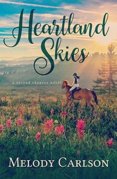 Heartland Skies - Book #1 of the Second Chances