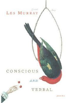 Hardcover Conscious and Verbal: Poems Book