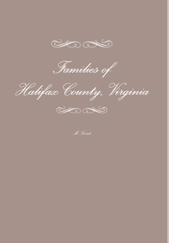 Hardcover Families of Halifax County, Virginia Book