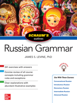 Paperback Schaum's Outline of Russian Grammar, Third Edition Book