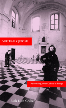 Hardcover Virtually Jewish: Reinventing Jewish Culture in Europe Book