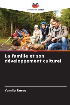 Paperback La famille et son développement culturel [French] Book