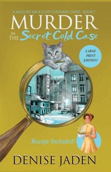 Paperback Murder in the Secret Cold Case: A Mallory Beck Cozy Culinary Caper [Large Print] Book