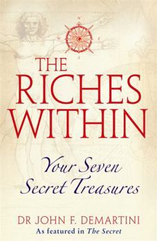 The Riches Within: Your Seven Secret Treasures