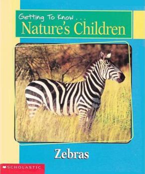 Hardcover Getting to Know Nature's Children: Zebras / Rhinoceros Book