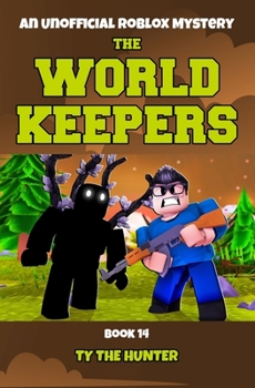 Paperback The World Keepers Book 14: A Roblox themed action/adventure mystery for ages 9 and up Book