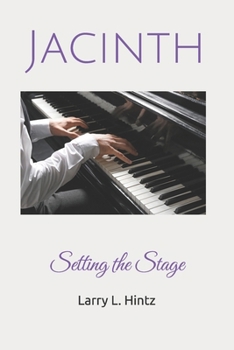 Paperback Jacinth: Setting the Stage Book