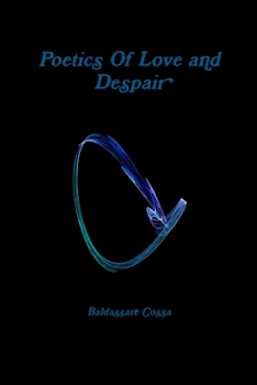 Paperback Poetics Of Love and Despair Book