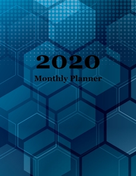 2020 Monthly Planner: Blue Tech Hexagon Cover – Includes Major U.S. Holidays and Sporting Events