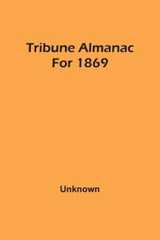 Paperback Tribune Almanac For 1869 Book