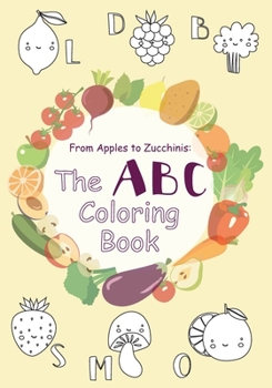 Paperback From Apples to Zucchinis: The ABC Coloring book
