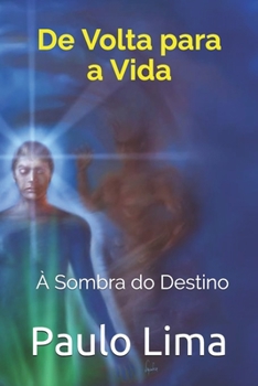 Paperback De Volta para a Vida: À Sombra do Destino [Portuguese] Book